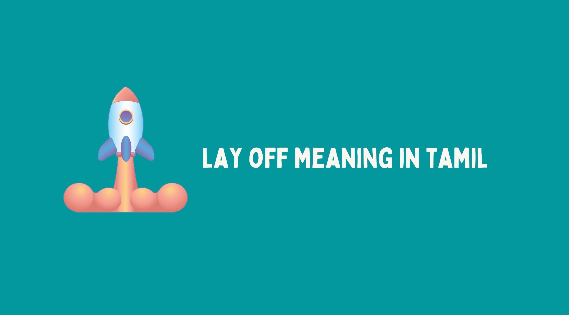 Lay Off Meaning in Tamil